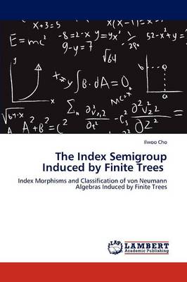 Book cover for The Index Semigroup Induced by Finite Trees