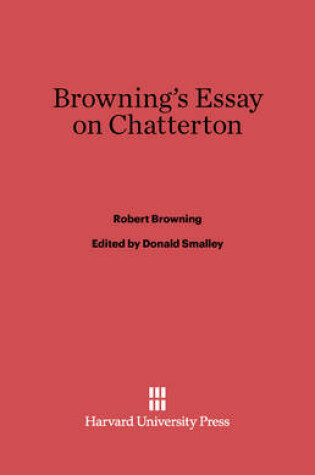 Cover of Browning's Essay on Chatterton