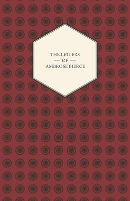 Book cover for The Letters of Ambrose Bierce