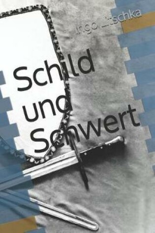 Cover of Schild und Schwert