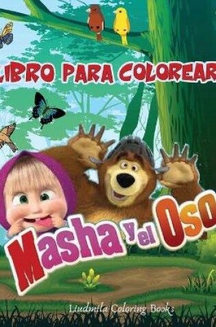 Cover of MASHA Y EL OSO Libro Para Colorear