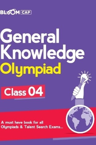 Cover of Bloom Cap General Knowledge Olympiad Class 4