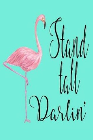 Cover of Stand Tall Darlin'