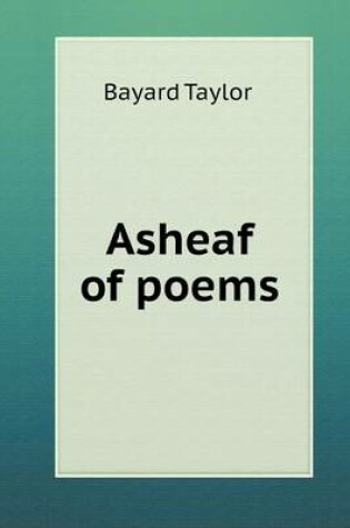 Cover of Asheaf of poems