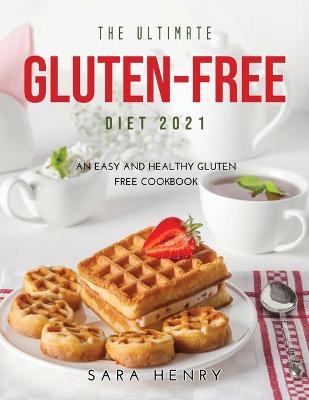 Book cover for The Ultimate Gluten-Free Diet 2021