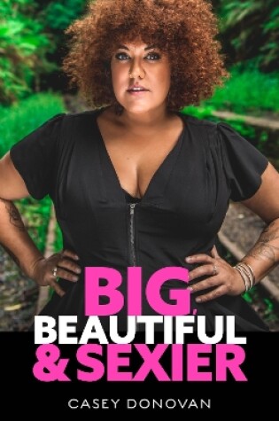 Cover of Big Beautiful and Sexier