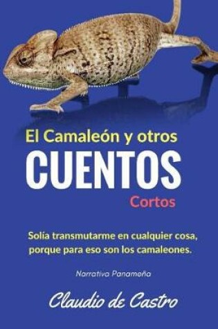 Cover of El Camaleon Y Otros Cuentos Cortos