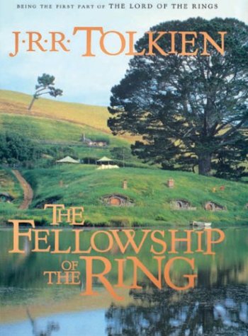 The Fellowship of the Ring by J R R Tolkien