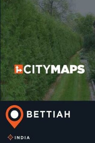 Cover of City Maps Bettiah India