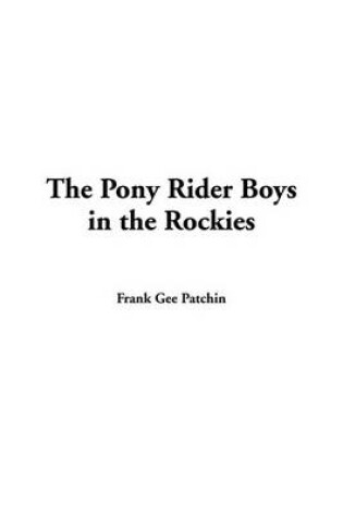 Cover of The Pony Rider Boys in the Rockies