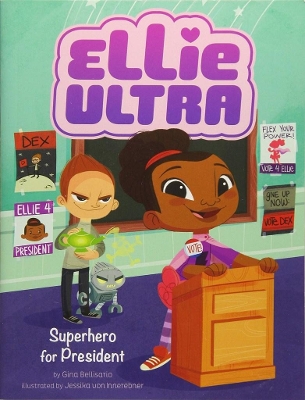Book cover for Superhero for President (Ellie Ultra)
