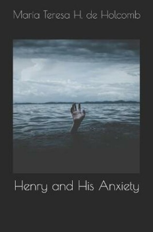 Cover of Henry and His Anxiety