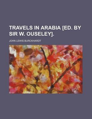 Book cover for Travels in Arabia [Ed. by Sir W. Ouseley]. (Volume 1)