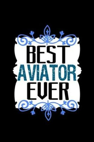 Cover of Best aviator ever