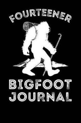 Cover of Fourteener Bigfoot Journal