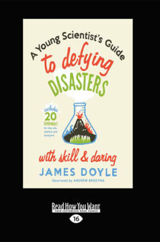 Cover of A Young Scientist's Guide to Defying Disasters