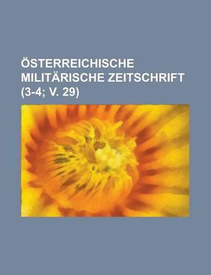 Book cover for Osterreichische Militarische Zeitschrift (3-4; V. 29 )