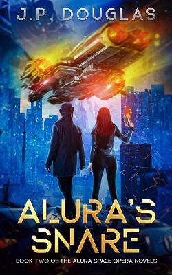 Book cover for Alura's Snare