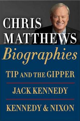 Book cover for Chris Matthews Biographies E-book Boxed Set