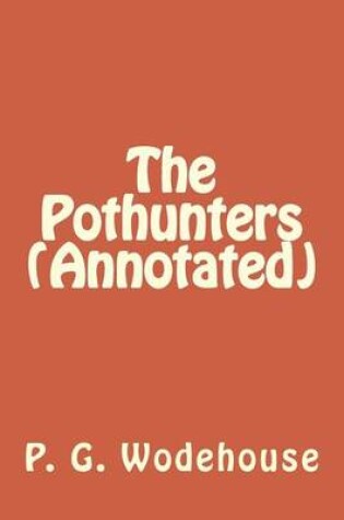 Cover of The Pothunters (Annotated)
