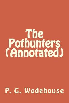 Book cover for The Pothunters (Annotated)