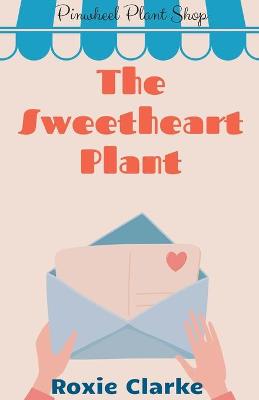 Book cover for The Sweetheart Plant