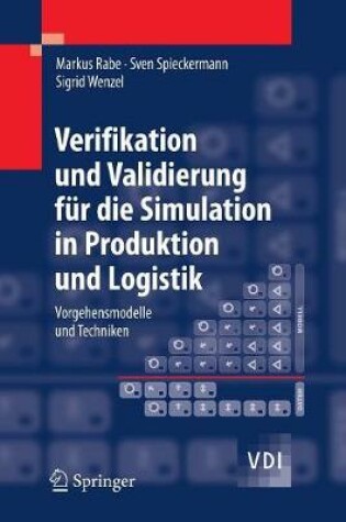 Cover of Verifikation und Validierung für die Simulation in Produktion und Logistik