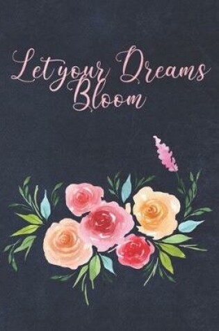 Cover of Let Your Dreams Bloom