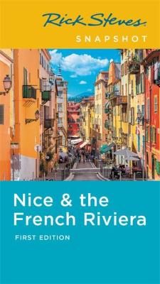 Book cover for Rick Steves Snapshot Nice & the French Riviera (First Edition)