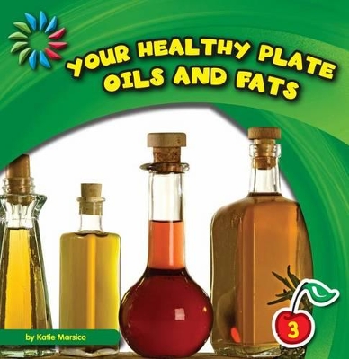 Book cover for Your Healthy Plate: Oils and Fats