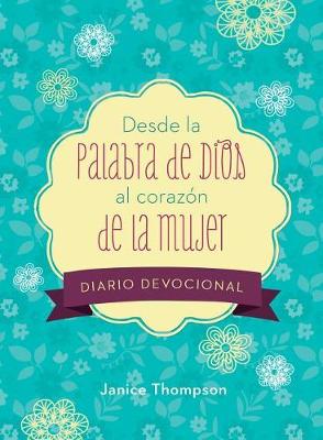 Book cover for Desde La Palabra de Dios Al Corazon de la Mujer Diario Devocional