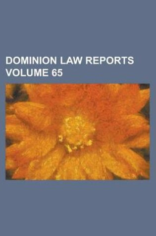 Cover of Dominion Law Reports Volume 65