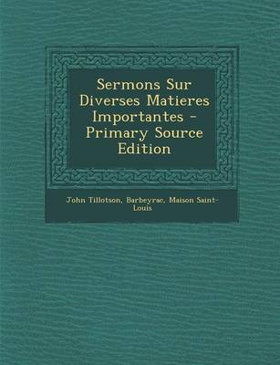 Book cover for Sermons Sur Diverses Matieres Importantes - Primary Source Edition