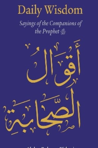Cover of Daily Wisdom: Sayings of the Companions of the Prophet
