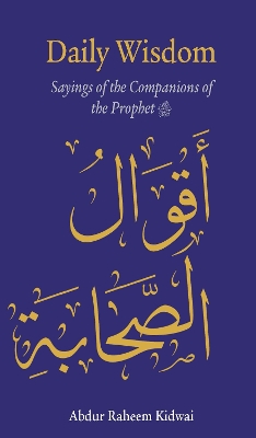 Book cover for Daily Wisdom: Sayings of the Companions of the Prophet