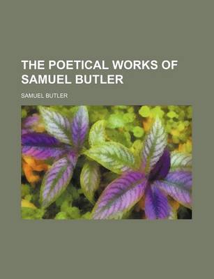 Book cover for The Poetical Works of Samuel Butler