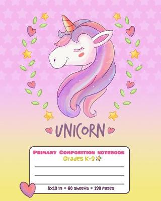 Book cover for Primary Composition Notebook Grades K-2 Unicorn