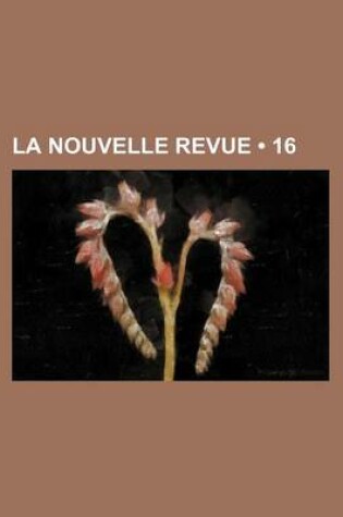 Cover of La Nouvelle Revue (16)