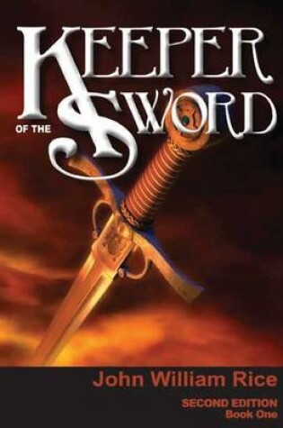 Cover of Keeper of the Sword Book 1
