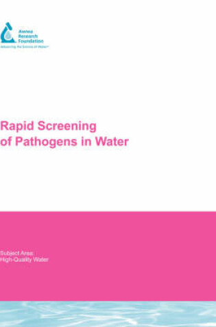 Cover of Rapid Screening of Pathogens in Water