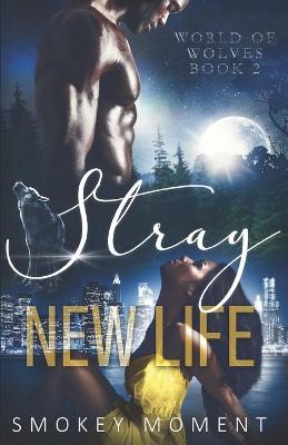 Cover of Stray 2 New Life