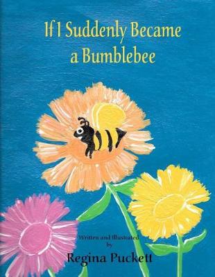 Cover of If I Suddenly Became a Bumblebee