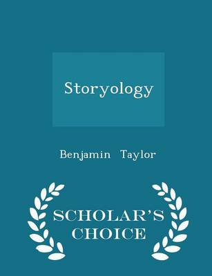 Book cover for Storyology - Scholar's Choice Edition