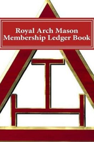 Cover of Royal Arch Mason Membership Ledger Book