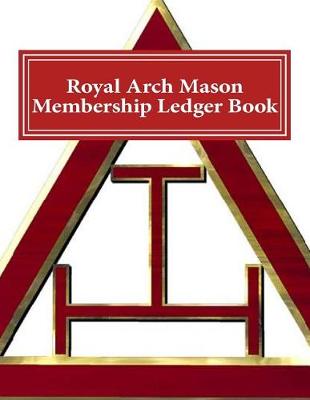 Book cover for Royal Arch Mason Membership Ledger Book