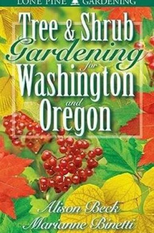 Cover of Tree and Shrub Gardening for Washington and Oregon