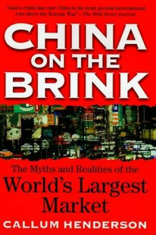 Cover of China on the Brink: The Myths & Realities of the World's Largest Market