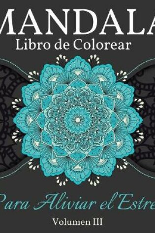 Cover of Mandala Libro de Colorear para Aliviar el Estres