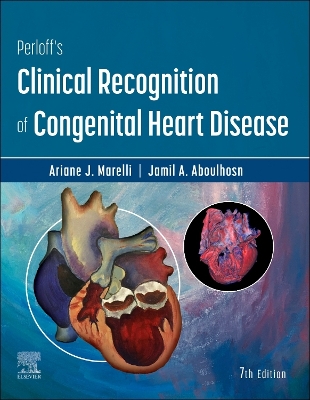 Book cover for Perloff's Clinical Recognition of Congenital Heart Disease E-Book