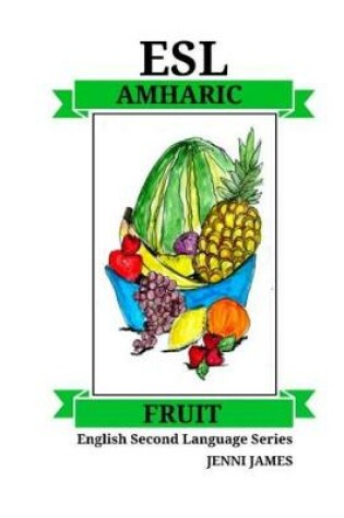 Cover of ESL Fruit Amharic